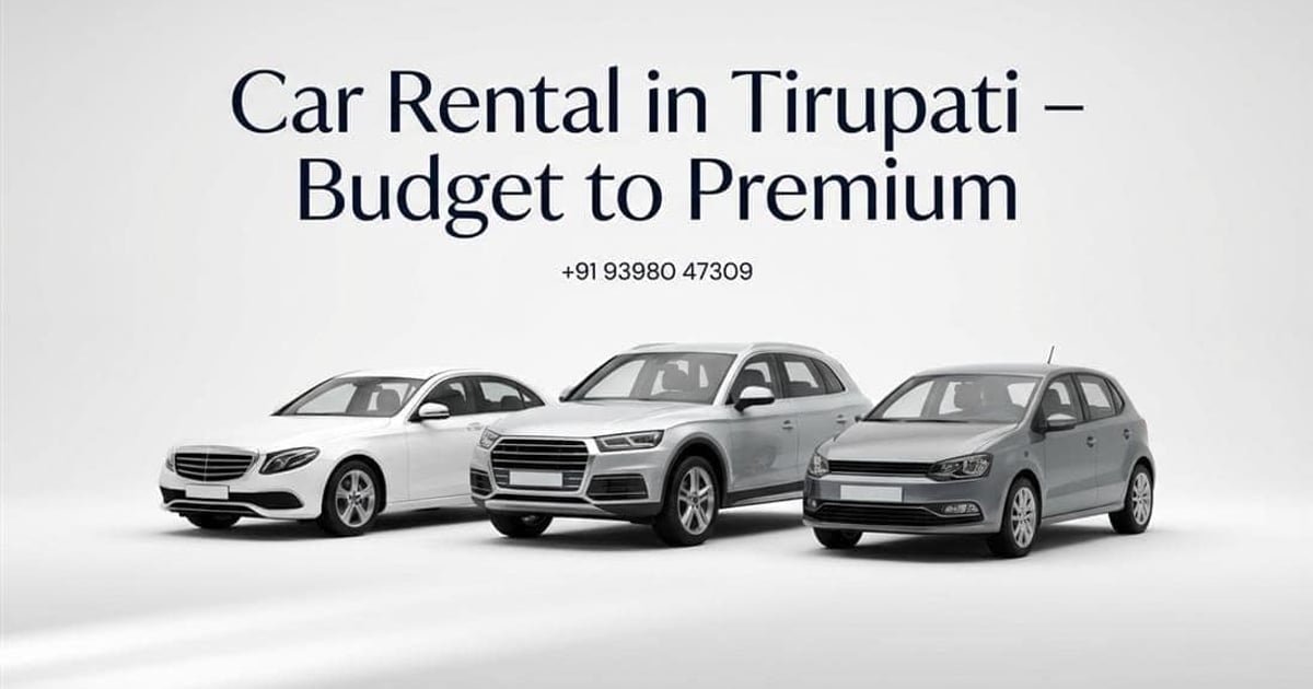 Affordable car rental in Tirupati with up to 10% off | Cab in Tirupati, Tirupati cabs, Tirupati taxi service